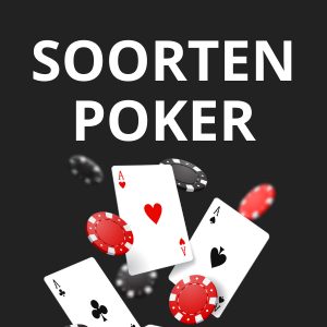Welke pokervarianten bestaan er - Een overzicht voor Nederlandse spelers