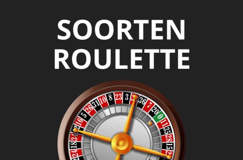 Diverse soorten roulette onderzocht: een gids voor Nederlandse casinoliefhebbers