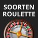 Diverse soorten roulette onderzocht: een gids voor Nederlandse casinoliefhebbers