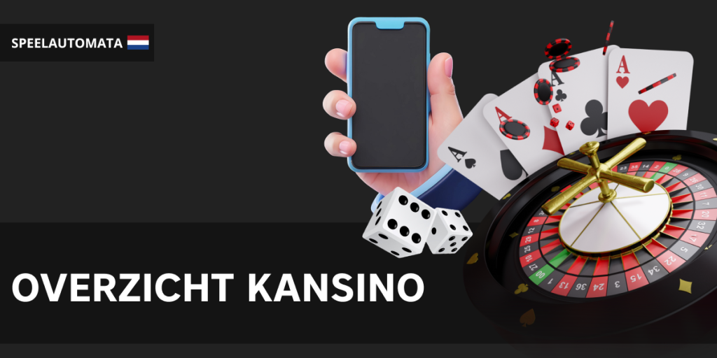 Kansino biedt spelers een unieke ervaring als een geen registratie casino