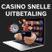 Casino snelle uitbetaling