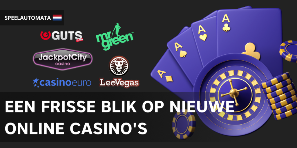 Nieuwe online casino's bieden veel bonussen en voordelen voor spelers uit Nederland